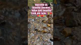 Blairsville GA Beautiful Creek and Cherokee Indian land 🙏❤️🙏 [upl. by Elsie]