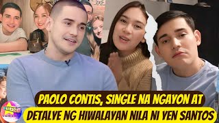 Paolo Contis Single na Ngayon at Detalye ng Hiwalayan nila ni Yen Santos [upl. by Quent]