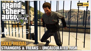 GTA 5 PS5 Remastered  Strangers amp Freaks  Uncalculated Risk Gold Medal 4K HDR [upl. by Sherourd]