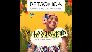 MI LABANDERA  PETRONA MARTINEZ  DJYANEL amp GABYDJ [upl. by Pitzer701]