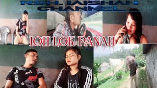 RSHIAISHAH CHANNEL  IOH LOK PANAH  short story [upl. by Asiuol]