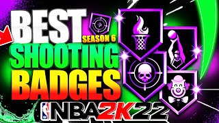 BEST SHOOTING BADGES 2K22 SEASON 6 [upl. by Mariette]