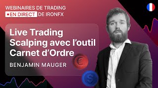 Live Trading Scalping avec l’outil Carnet d’Ordre  22072024 [upl. by Gurevich809]