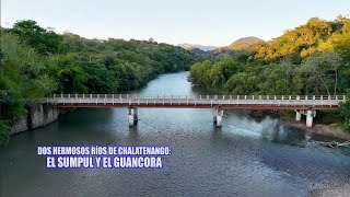 Temporada Hermosa de Los Ríos en EL SALVADOR En Chalatenango El Río Sumpul y Guancora [upl. by Ezana]