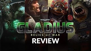 WARHAMMER 40K Gladius  Relics of War Review  4X Strategy Game [upl. by Calia207]