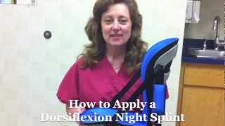 How to Apply a Dorsiflexion Night Splint [upl. by Adnirim]