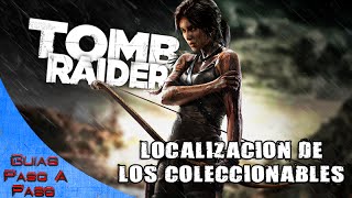 Tomb Raider  Localización de todos los coleccinables  Logro  Trofeo Remover cielo y tierra [upl. by Moreen]