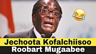 Jechoota Kofalchiisoo Roobart Mugaabee 😂😂😂  Robert mugabe funny speeches [upl. by Rennug]