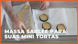 MASSA SABLÉE IDEAL PARA MINI TORTAS  BASES DA CONFEITARIA [upl. by Jolenta]