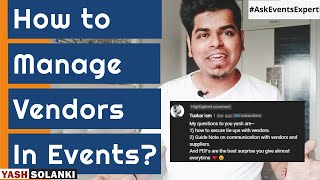 How to manage vendors in Events  Event Planning Tips  AskEventsExpert E2 [upl. by Clayson298]