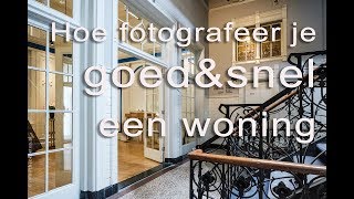 Woningfotografie  Hoe fotografeer je een woning goedampsnel voor funda [upl. by Lovash772]