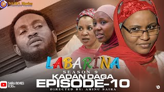 LABARINA SEASON 9 EPISODE 10 KADAN DAGA NA RANAR JUMA’A [upl. by Endres]