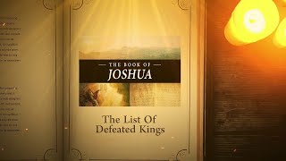 Joshua 12 The List Of Defeated Kings  Bible Stories [upl. by Neelram481]