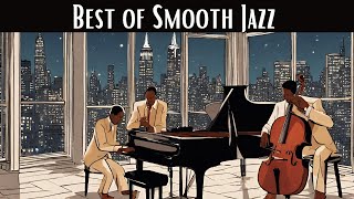 Best of Smooth Jazz Smooth Jazz Best Jazz Songs [upl. by Ynnaf]