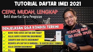 TUTORIAL REGISTRASI IMEI 2021  Cara Daftar IMEI dan Segala Hal Tentang Registrasi IMEI [upl. by Arleen]