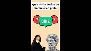 Philosophie  Quiz sur la notion de bonheur [upl. by Asiruam536]