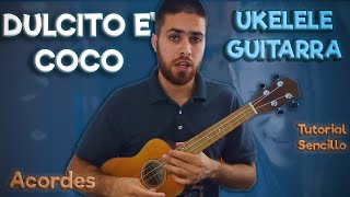 DULCITO E COCO Tutorial en Ukelele y Guitarra  Vicente García [upl. by Neysa]