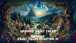 Grimms Fairy Tales Chapter 31 [upl. by Orel]