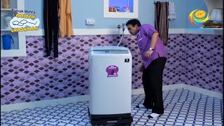 Jethalal Finally Solve The Washing Machine Mystery  Full Episode  Taarak Mehta Ka Ooltah Chashmah [upl. by Sheena585]