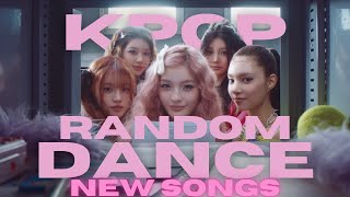 KPOP RANDOM DANCE NEW SONGS [upl. by Assirahc]