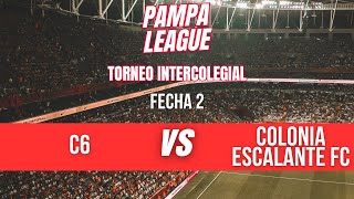 TORNEO INTERCOLEGIAL  FECHA 2  C6 vs COLONIA ESCALANTE [upl. by Arykat711]