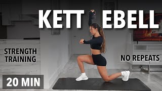 20 Minute Full Body Kettlebell Workout  No Repeat Strength training  Build Muscle Burn Fat [upl. by Sheryle]