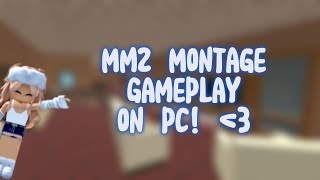 Mm2 Pc Gameplay Montage Murder Mystery 2 [upl. by Erline]