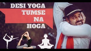 DESI YOGA TUMSE NA HOGA  PLAYREEL [upl. by Neelear609]