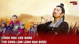 NGHỆ THUẬT LÀM LÃNH ĐẠO KINH ĐIỂN CỦA LƯU BANG [upl. by Gehlbach]