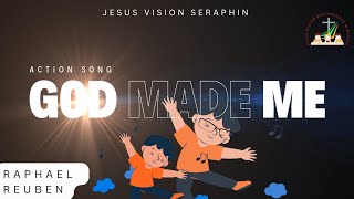 GOD MADE MEAction Songjvdm seraphin [upl. by Rhonda]