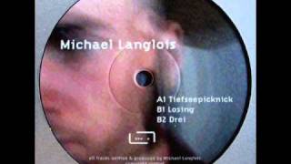 Michael Langlois  drei [upl. by Rubel]