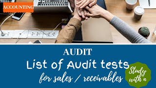 List of Audit Tests for SalesReceivables [upl. by Obnukotalo]