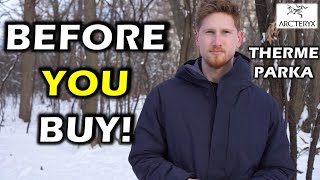 Arcteryx Therme Parka Review Is It Enough [upl. by Gilbertson]