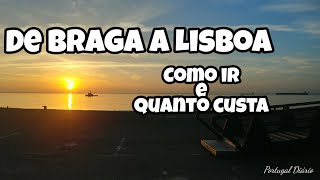 De lisboa a Braga  como ir e quanto custa 144 [upl. by Stuart759]