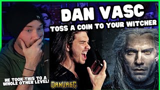 Metal Vocalist Reacts  Dan Vasc  quotToss A Coin To Your Witcherquot [upl. by Leviram]