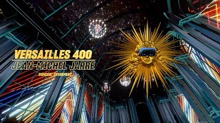 Jean  Michel Jarre  Versailles 400  VR amp Live Concert  Complete Audio [upl. by Naitsihc130]