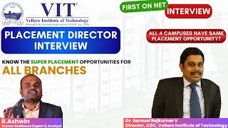 VIT Vellore PLACEMENT DIRECTOR INTERVIEW DrSamuel Rajkumar🔥A MUST WATCH for ALL StudentsampParents [upl. by Ellasal]