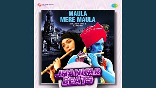 Maula Mere Maula  Jhankar Beats [upl. by Aicerg]