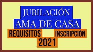 JUBILACIÓN AMA DE CASA ANSES 2021  requisitos y como iniciar el trámite [upl. by Carothers]