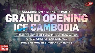 ICF Cambodia  Grand Opening [upl. by Ashford958]