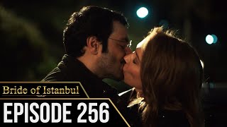 Bride of Istanbul  Episode 256 English Subtitles  Istanbullu Gelin [upl. by Ahsiakal]