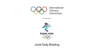 Joint IOC amp Beijing 2022 Daily Briefing  09022022 [upl. by Retsev]