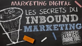 Les secrets du inbound marketing  4 étapes pour gagner dans un monde digital [upl. by Tilda881]