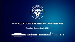 Washoe County Planning Commission  September 3 2024 [upl. by Nywles97]