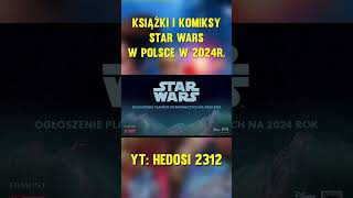 KSIĄŻKI I KOMIKSY STAR WARS W POLSCE W 2024r shorts [upl. by Airtemad]