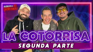 LA COTORRISA SEGUNDA PARTE  La entrevista con Yordi Rosado [upl. by Chiang]