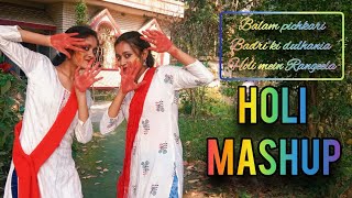 Holi special mashup  Balam Pichkari Badri ki DulhaniaHoli mein Rangeela dance cover Meghaampankita [upl. by Drucilla266]