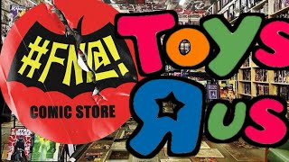 FN Comic Store EP 3 Toys R Us [upl. by Omora]