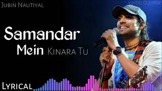 Samandar Mein Kinara Tu  Dj Hard Bass Song  Jubin Nautiyal Song  New song 2021 Sad Song😞 [upl. by Ayardna698]