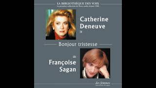 Bonjour tristesse de Françoise Sagan lu par Catherine Deneuve [upl. by Gordan]